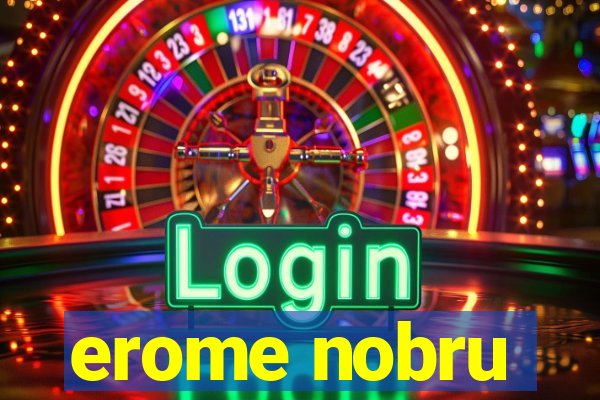 erome nobru