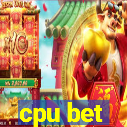 cpu bet