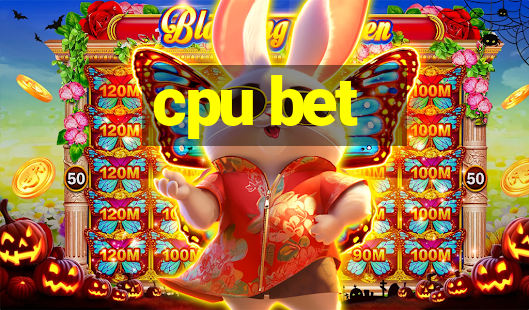 cpu bet