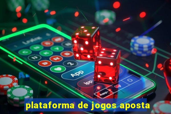 plataforma de jogos aposta