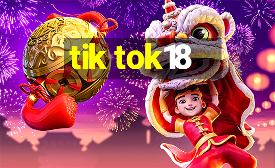 tik tok18