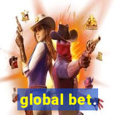 global bet.