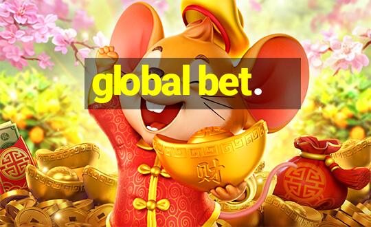 global bet.