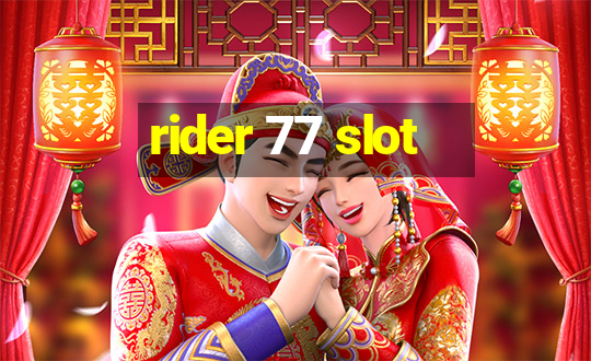 rider 77 slot