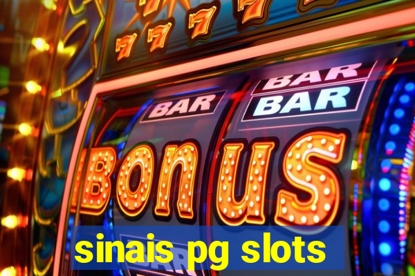 sinais pg slots