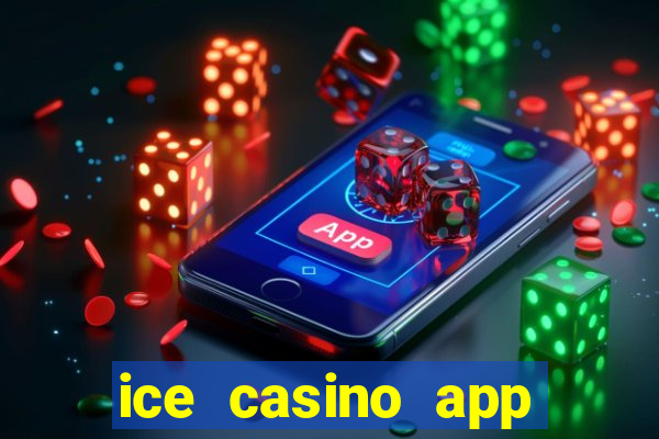 ice casino app download ios