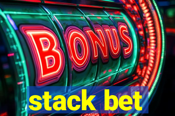 stack bet