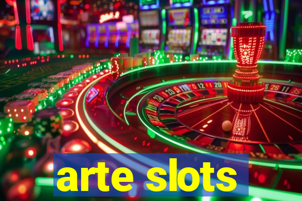 arte slots