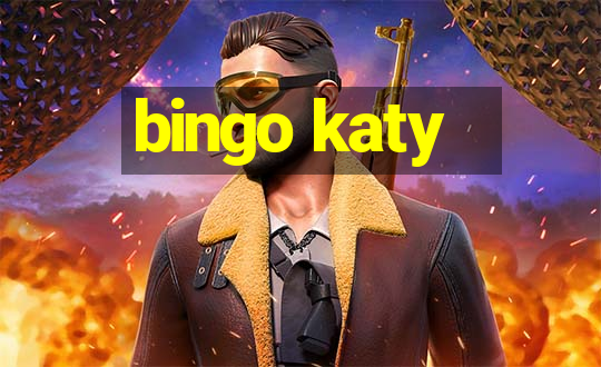 bingo katy