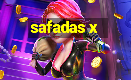 safadas x