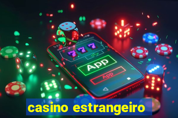 casino estrangeiro