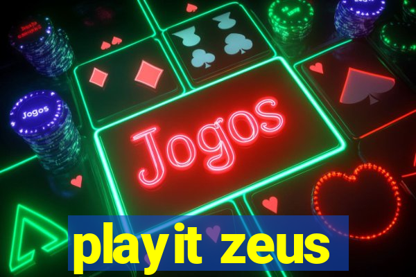 playit zeus