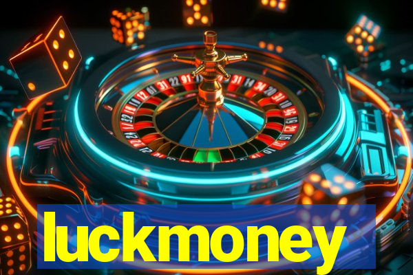 luckmoney