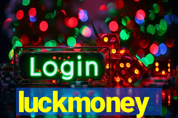 luckmoney