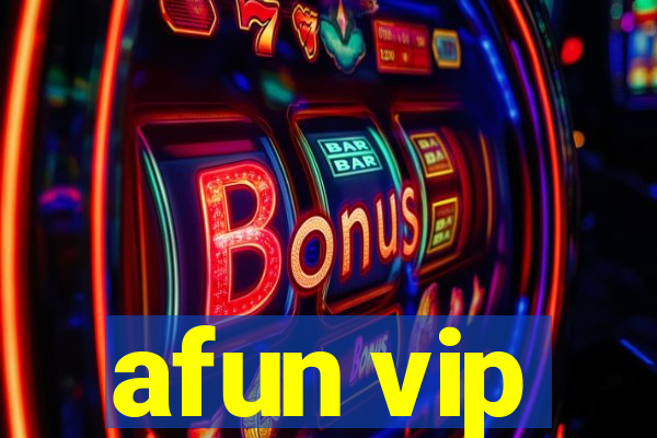 afun vip