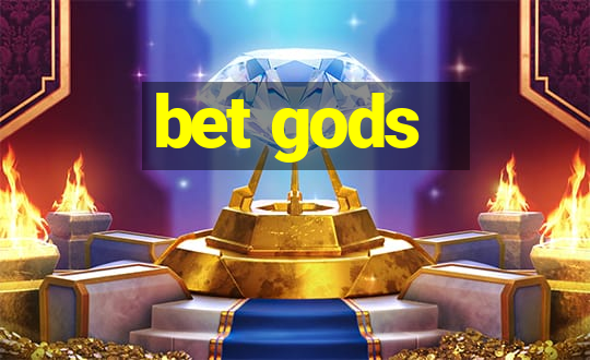 bet gods