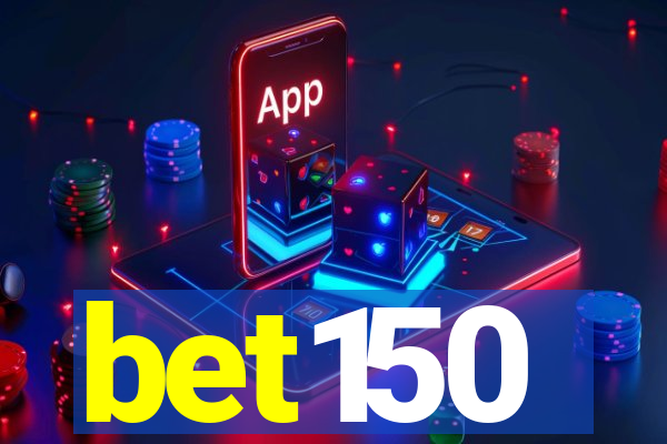 bet150