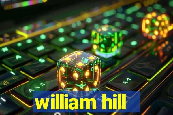 william hill