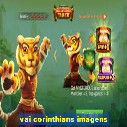 vai corinthians imagens