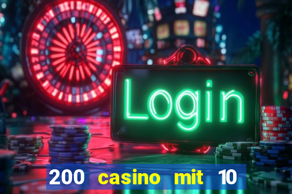 200 casino mit 10 euro einzahlung