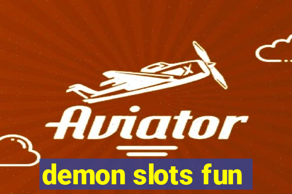 demon slots fun