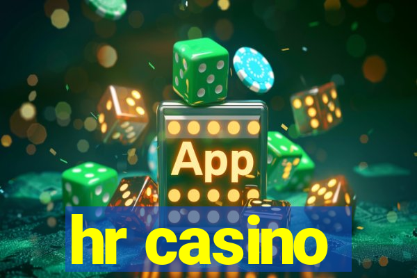 hr casino