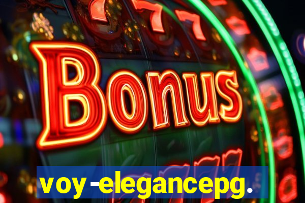 voy-elegancepg.com