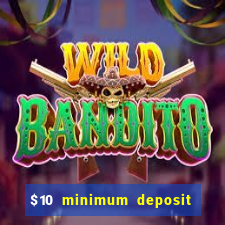 $10 minimum deposit casino nz