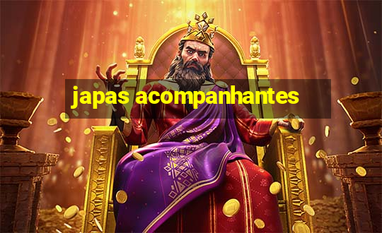 japas acompanhantes