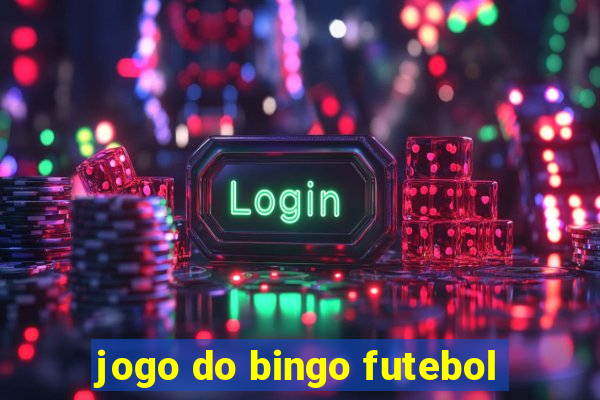 jogo do bingo futebol