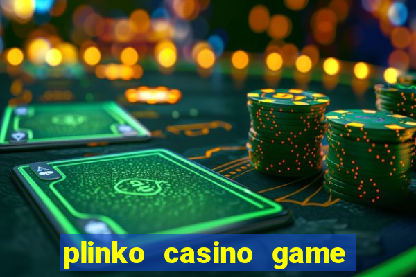 plinko casino game real money