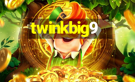 twinkbig9