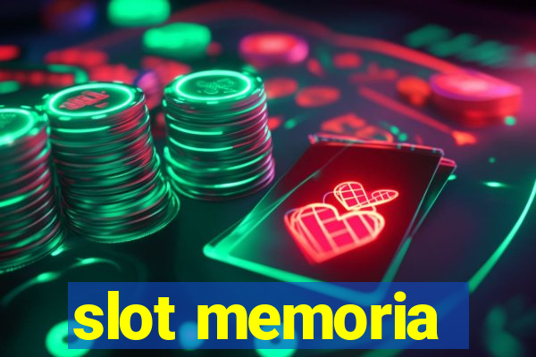 slot memoria