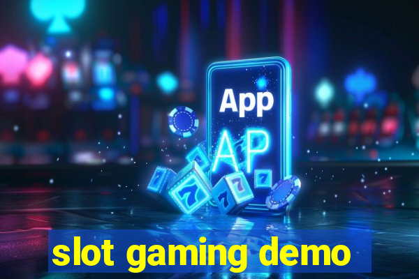 slot gaming demo