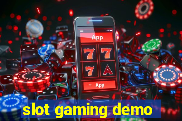 slot gaming demo