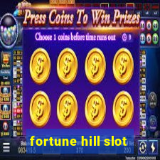 fortune hill slot