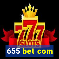 655 bet com