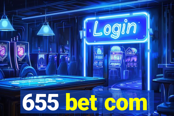 655 bet com