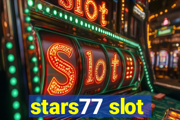 stars77 slot