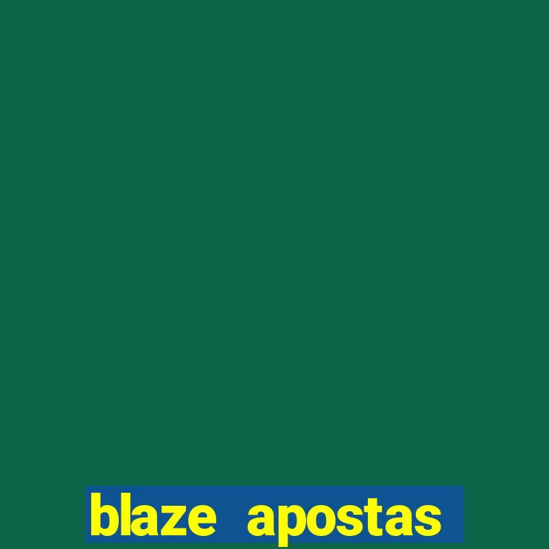 blaze apostas dinheiro online