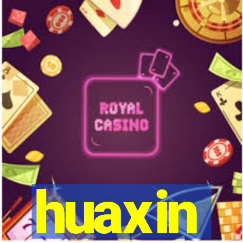 huaxin