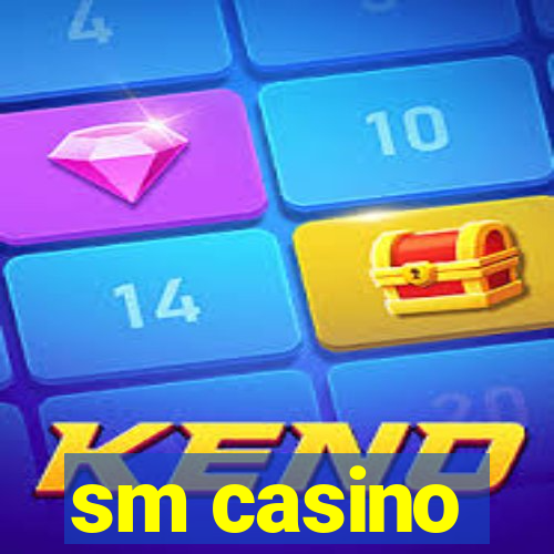 sm casino