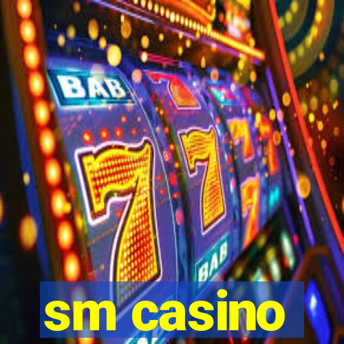 sm casino