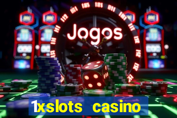 1xslots casino бонус за регистрацию