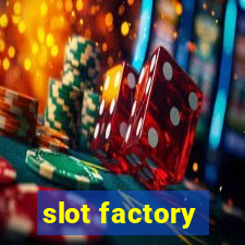 slot factory