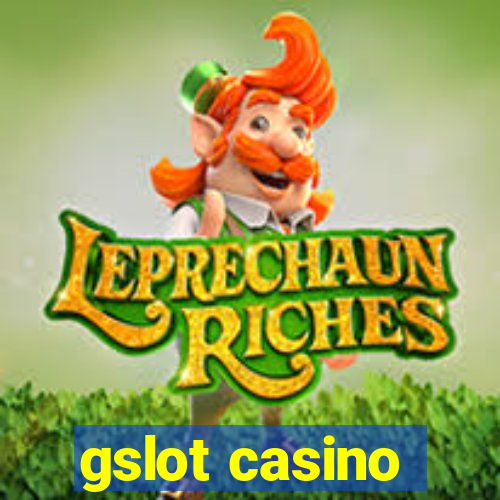 gslot casino