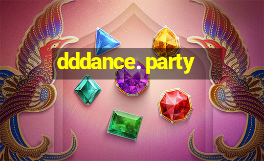 dddance. party