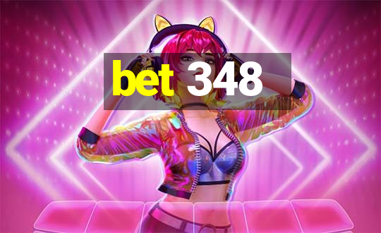 bet 348