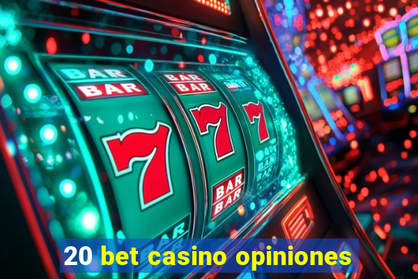 20 bet casino opiniones