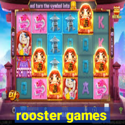 rooster games